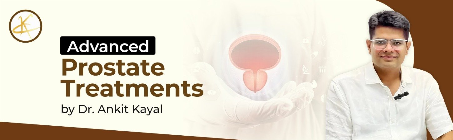 banner for blog by dr ankit kayal for prostate treatments
